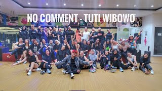 No Comment - Tuti Wibowo | ZUMBA | DANCE | JOGET | TIKTOK | VIRAL | BUNDA CORLA 🖤