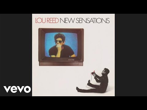 Lou Reed - New Sensations (Official Audio)