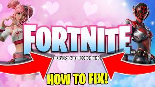 Why is Fortnite Servers Down? (How to Fix Fortnite Servers Not Responding)
