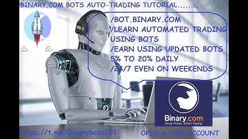 BOTS AUTOMATED TRADING {TUTORIAL PART 2}binary.com.