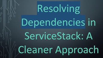 Resolving Dependencies in ServiceStack: A Cleaner Approach