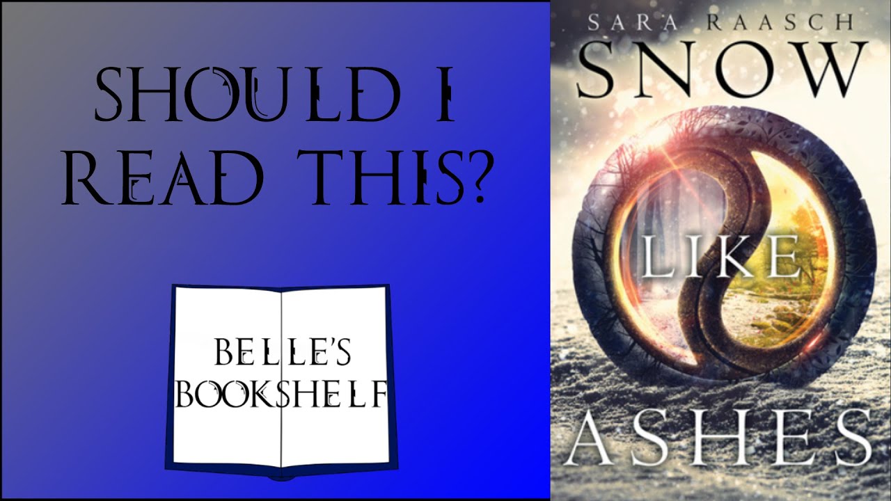 Book Review: Snow Like Ashes - from Belle's Bookshelf!
