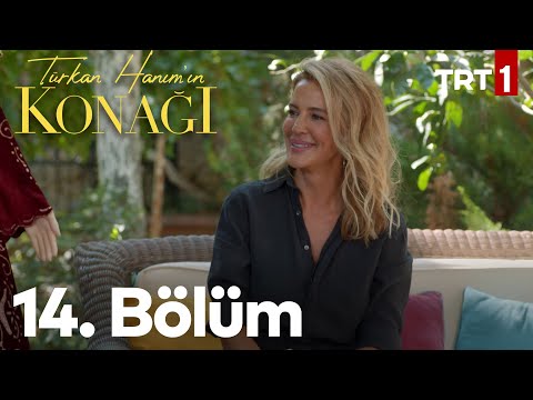 Türkan Hanım'ın Konağı 14. Bölüm