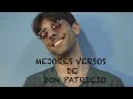 Mejores versos de Don Patricio parte 1