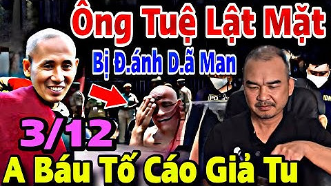 Trực Tiếp Trưa 3/12 Cảnh Sát Nepal Vậy Tóm Sư Minh Tuệ Hết Chối Cãi, Đoàn Văn Báu Nói Hết Sự Thật  