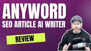 Anyword Review - Is This SEO Ai Writing Tool Worth the Hype?