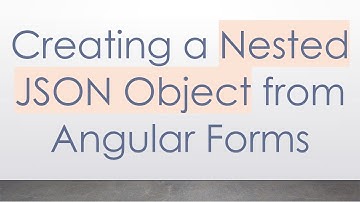 Creating a Nested JSON Object from Angular Forms