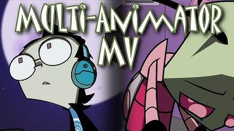 [OPEN MAP- READ BELOW FOR INFO] Setup: Invader Zim / Not Your Enemy AMV (A Wolf in Sheep