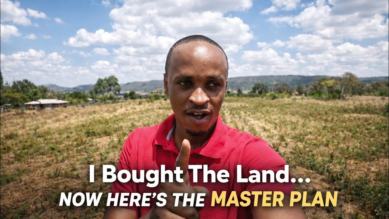 I Bought The Land… Now Here’s the Master Plan 