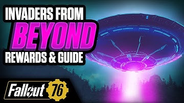 Invaders From Beyond Event - ALL NEW REWARDS - SOLO GUIDE - Fallout 76