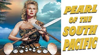 Pearl of the South Pacific (1955) South Seas Adventure | Virginia Mayo in blazing Technicolor