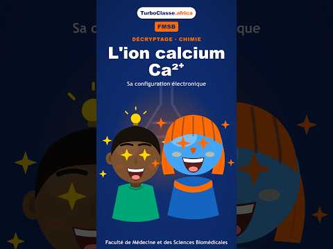 Le Décryptage Thoth — Médecine (FMSB) : l'ion calcium Ca²⁺ et sa configuration électronique