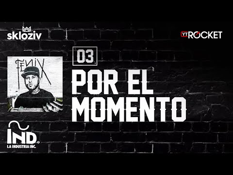 03. Por el momento - Nicky jam ft Plan B (Álbum Fénix)