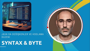 Java Değişken tanımlama, syntax ve değişken türleri - byte - bölüm4