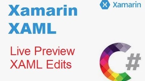 AWESOME!!! Xamarin XAML Trick - Live Preview Screen Edits aka.. XAML Hot Reload for Xamarin.Forms