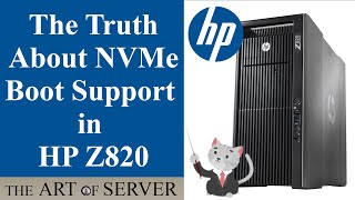 The Truth About NVMe Boot Support in HP Z820