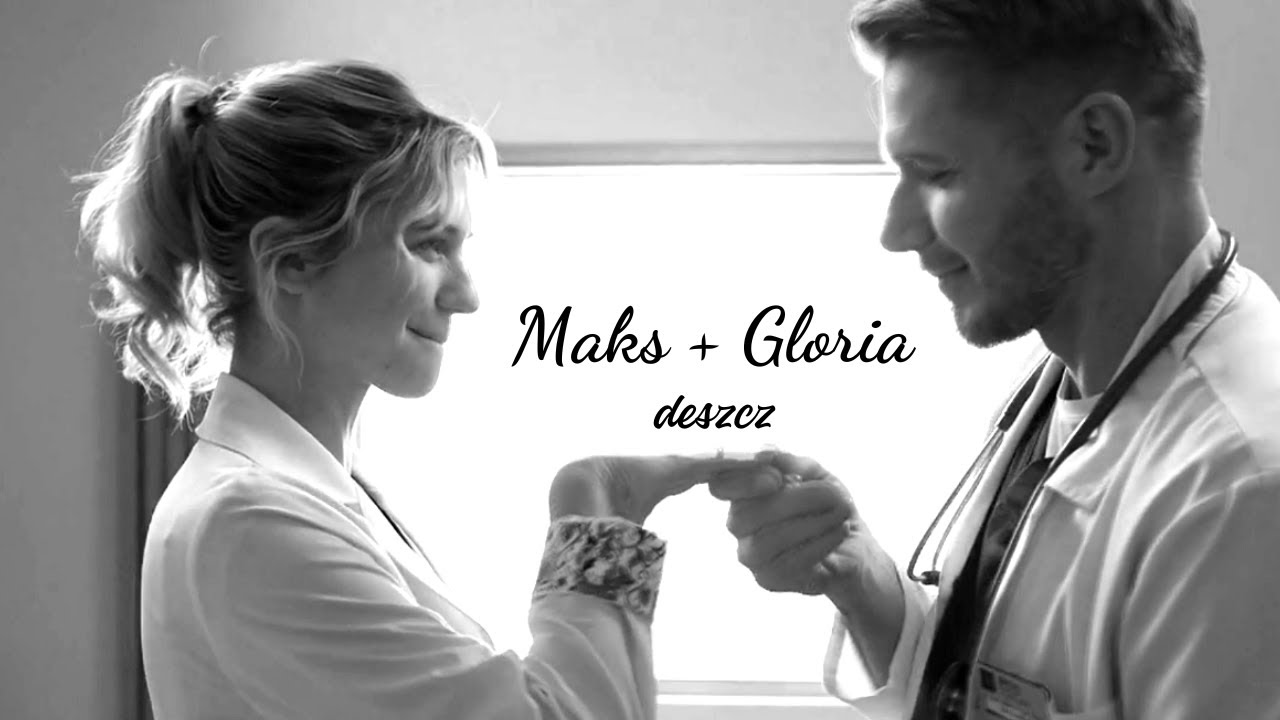 Maks + Gloria - Deszcz || Na dobre i na złe