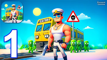Dead Train - Gameplay Walkthrough Part 1 Zombie Train Survival (iOS, Android)