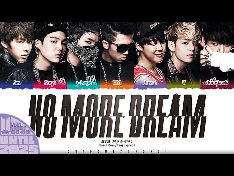 BTS (방탄소년단) 'No More Dream' Lyrics [Color Coded Han_Rom_Eng] | UNTIL 2025 #1