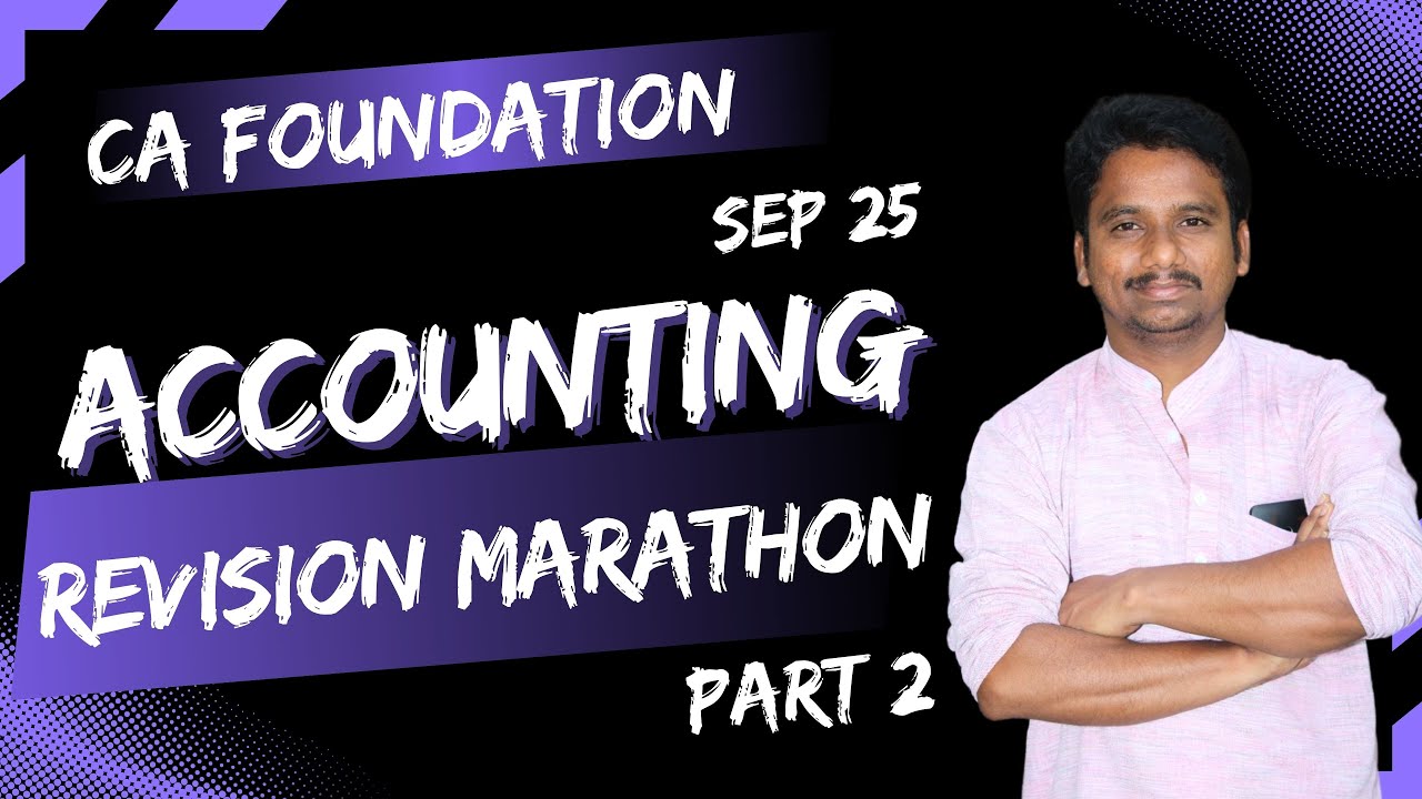 CA Foundation Accounting Marathon | Foundation Accounting Revision ...