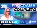 Noticias con Crystal Mendivil | Programa completo 29 de mayo de 2024