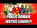 PUBLIC DOMAIN JUSTICE LEAGUE?!