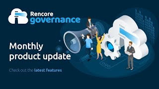 Rencore Governance Product News - June 2022 Roundup