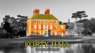 The Royal Ruins That Cursed Every Owner: The Dark History of Forty Hall