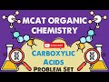 MCAT Organic Chemistry: Chapter 8 - Carboxylic Acids Problem Set