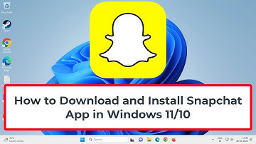 How to Download and Install Snapchat App in Windows 11/10