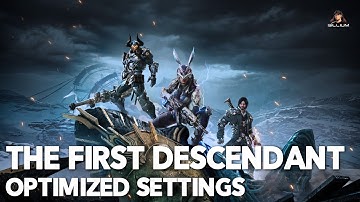 The First Descendant OPTIMIZED SETTINGS Guide - High FPS, No Upscaling!