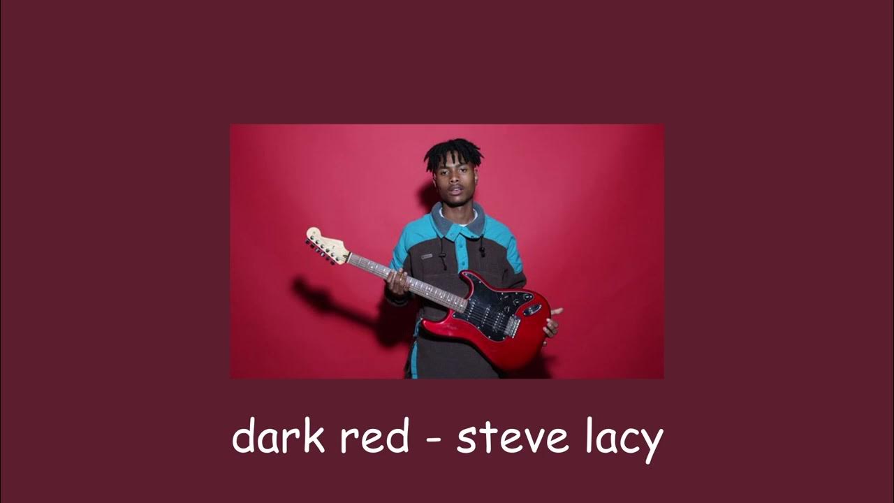 dark red steve lacy // cover YouTube