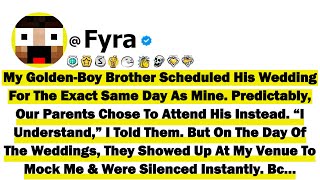 My Golden-Boy Brother Scheduled His Wedding For The Exact Same Day As Mine. Predictably, Our Parents