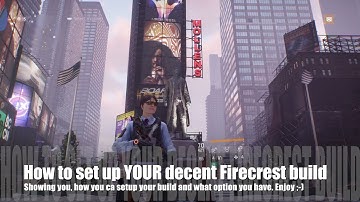 The Division - How to build YOUR decent Firecrest build - Tutorial (Gear, Mods, Weapons, Abilities)