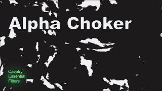 Alpha Choker Filter in Cavalry