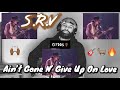 OUT OF BODY EXPERIENCE🙌🏾Stevie Ray Vaughan-Ain’t Gone n’ Give Up On Love/Reaction Charles reacts