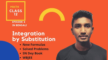 Integration by Substitution method|integration Class12 in Bengali|P-4|Solved problems | S N Dey book