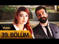 Kuzey Yıldızı İlk Aşk 39. Bölüm