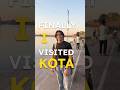 Kota Surprised Me! ๐ฒ | Unexpected Experiences in the City