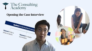 Opening a Case & Building a Hypothesis (Introduction to Case Interview #2)