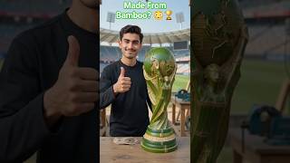 world cup trophy Made From Bamboo 🤯🏆 | Amazing Craft #shorts #fifaworldcup #worldbamboo