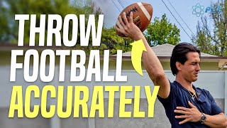 How To Throw The Football Accurately | Quarterback Throwing Mechanics #quarterbackmechanics