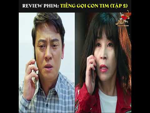 Tiếng Gọi Con Tim - GỌI CON TIM TẬP 2 :REVIEW PHIM