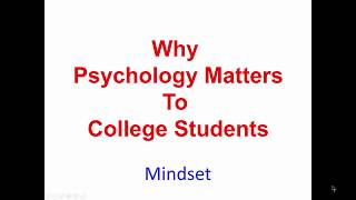 Why Psychology Matters To College Students - Mindset