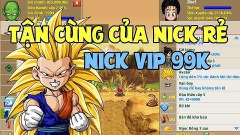 Ngọc Rồng Online - Bán nick rẻ như cho đầu tháng lấy hên xem nhanh không phí