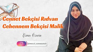 Cennet Bekçisi Rıdvan Cehennem Bekçisi Malik - Esma Özevin