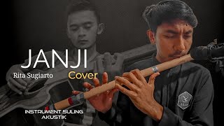 JANJI - RITA SUGIARTO | Instrument Suling Akustik cover