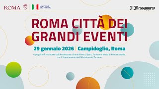 Roma città dei grandi eventi