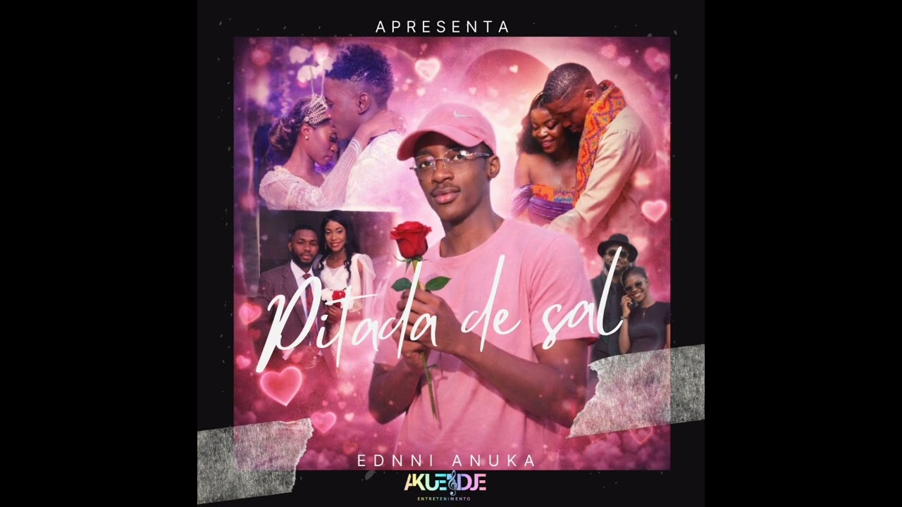 Ednni Anuka - Pitada de sal 