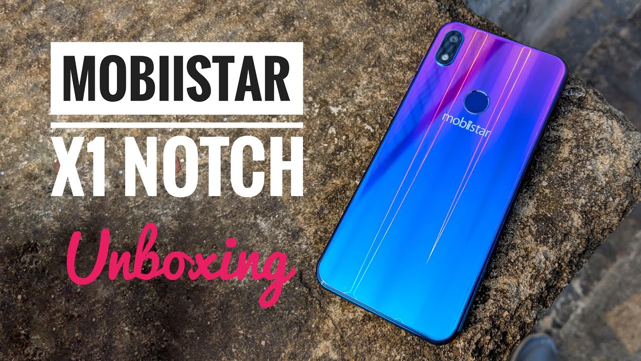 Mobiistar X1 Notch Unboxing & First Impressions YouTube